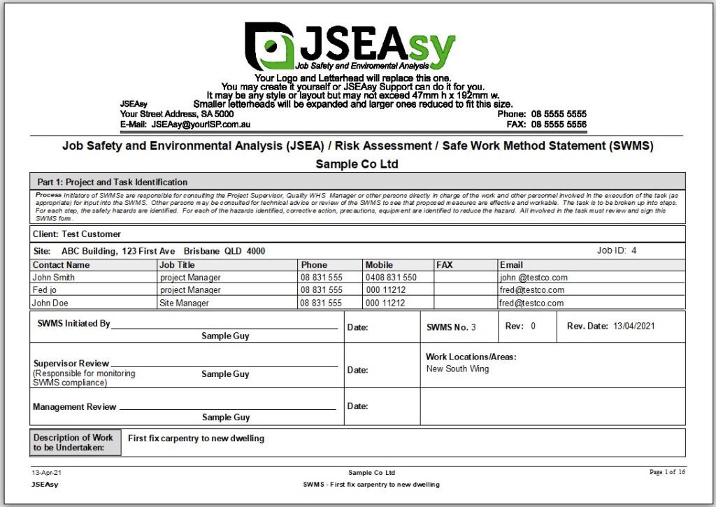 A SWMS must reflect the specific circumstances of the workplace in which it will operate.